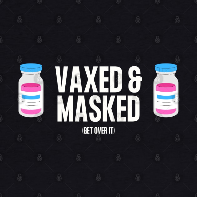 Vaxed and Masked (Pink Vax) by TJWDraws